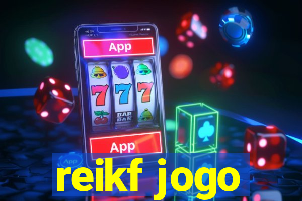 reikf jogo